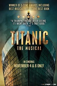 Download Titanic: The Musical (2023) {English With Subtitles} 480p [410MB] || 720p [1.1GB] || 1080p [2.6GB]