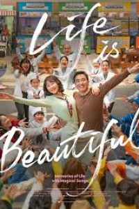 Download Life Is Beautiful (2022) Dual Audio (Hindi-Korean) 480p [438MB] || 720p [1.2GB] || 1080p [2.09GB]