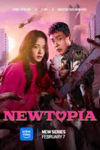 Download Newtopia (Season 1) Dual Audio (Hindi-Korean) Web-Dl 480p [170MB] || 720p [450MB] || 1080p [3GB]