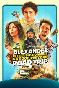 Download Alexander and the Terrible, Horrible, No Good, Very Bad Road Trip (2025) {English} WebRip 720p [867MB] || 1080p [1.7GB]