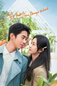 Download A Robot in the Orange Orchard (Season 1) Hindi Dubbed Esub Web-Dl 720p [320MB]