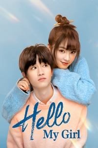 Download Hello My Girl (Season 1) Hindi Dubbed Esub Web-Dl 720p [320MB]