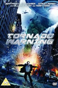 Download Tornado Warning (2012) Dual Audio [HINDI & ENGLISH] BluRay 480p [312MB] || 720p [1GB]