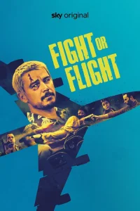Download Fight or Flight (2025) Dual Audio [HINDI & ENGLISH] WEB-DL 480p [349MB] || 720p [986MB] || 1080p [2GB]
