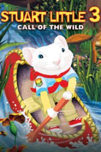 Download Stuart Little 3: Call of the Wild (2005) Dual Audio {Hindi-English} Esubs WEB-DL 480p [245MB] || 720p [675MB] || 1080p [1.6GB]