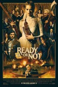 Download Ready or Not (2019) Dual Audio (Hindi-English) 480p [328MB] || 720p [839MB] || 1080p [1.4GB]