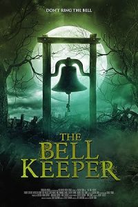 Download The Bell Keeper (2023) Dual Audio {Hindi-English} WEB-DL 480p [241MB] || 720p [490MB] || 1080p [1.8GB]
