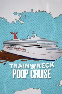 Download Trainwreck: Poop Cruise (2025) Dual Audio [HINDI & ENGLISH] WEB-DL 480p [197MB] || 720p [543MB] || 1080p [1.1GB]